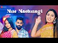 Nue Nachungi Music Video Renuka Panwar Deepak M Suzee T Akshat Rahi New Haryanvi Song