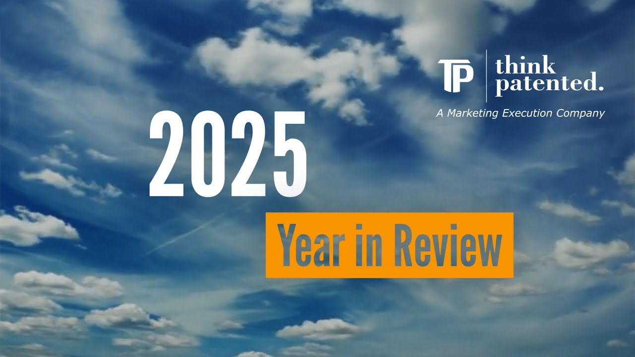 Think Patented | 2025 Year in Review