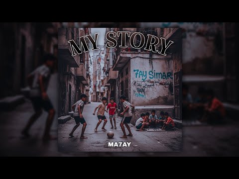 MA7AY - MY STORY ( Official lyrics video )