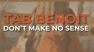 Tab Benoit - Don’t Make No Sense (Official Audio)