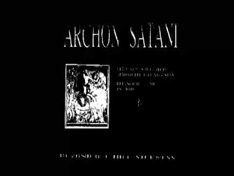 Archon Satani - Beyond all the sickness