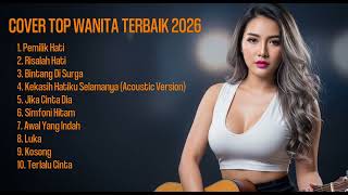 Download lagu Lagu Indonesia Cover Wanita Terpopuler Nonstop 1 Jam mp3