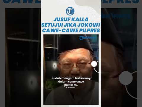 Terkait 'Cawe Cawe' Jokowi dalam Pilpres, Jusuf Kalla Setuju jika demi Pemilu yang Jujur dan Adil