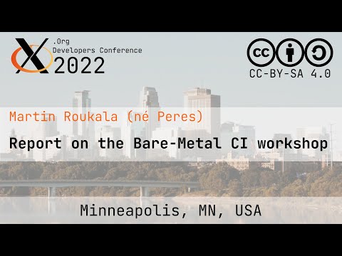 XDC 2022 Lightning | Report on the Bare-Metal CI workshop | Martin Roukala (né Peres)