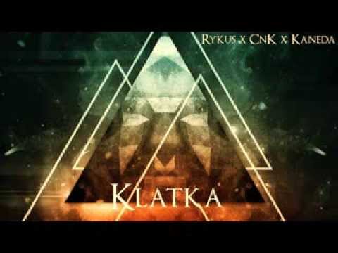 Rykus x CNK x Kaneda - Klatka