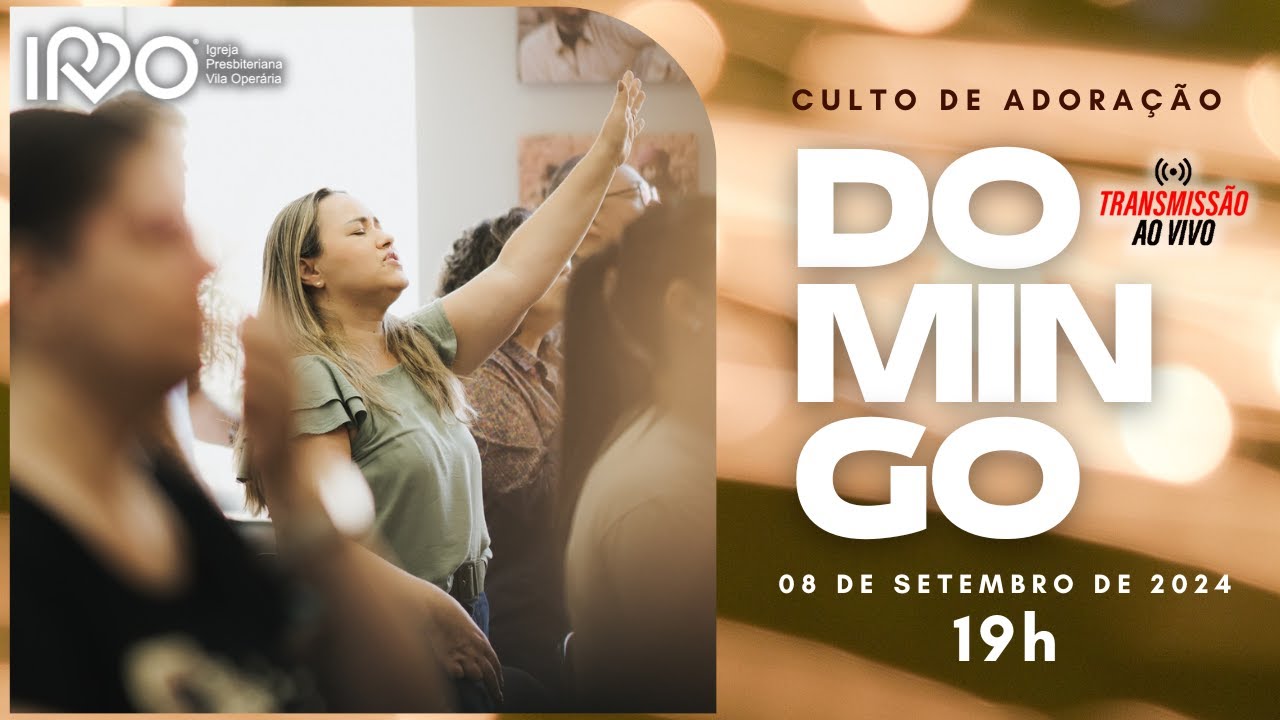 Culto 19h AO VIVO - Domingo 08/09/2024