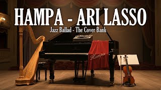 Download lagu Hampa - Ari Lasso I Jazz Ballad Cover by The Cover Bank mp3