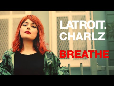 LATROIT + CHARLZ - "Breathe"  (Pink Floyd Cover) Lyric Video