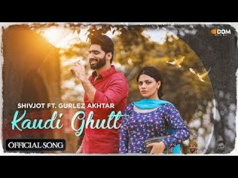 Kaudi Ghutt (Official Video) Shivjot Ft. Gurlez Akhtar | Fida Gill | The Boss | Dose of Music | new