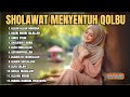 SHOLAWAT MENYENTUH QOLBU SHOLAWAT JIBRIL ALAIKA SHOLALLAH KUMPULAN SHOLAWAT MERDU