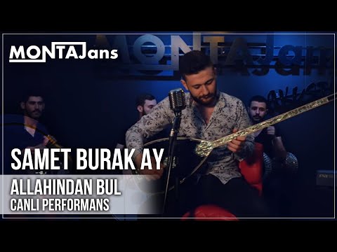 Samet Burak Ay - Allahından Bul | Canlı Performans