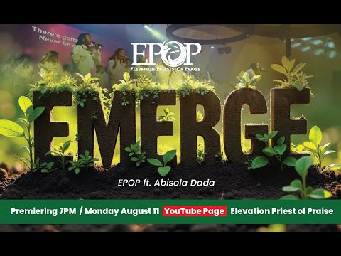 EMERGE (feat. Abisola Dada)| EPOP