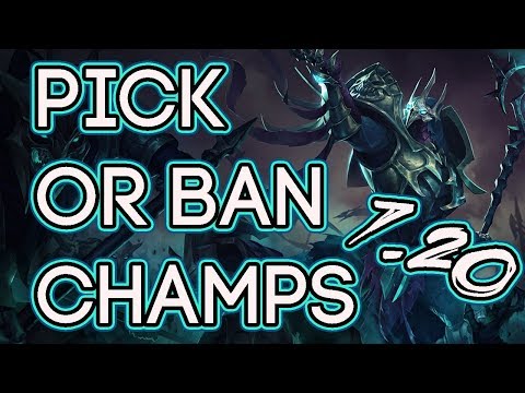 10 Pick Or Ban Champions Patch 7.20