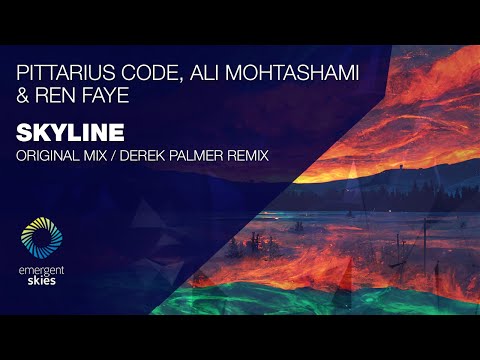 PITTARIUS CODE, Ali Mohtashami & Ren Faye - Skyline [Emergent Skies]
