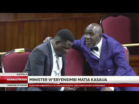 Minister w'ebyensibi Mattia Kasaija asanze akaseera akazibu bwabadde azze okusaba palamenti