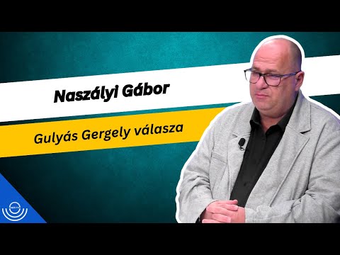Pirkadat:Naszályi Gábor – Gulyás Gergely válasza