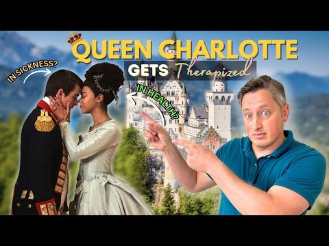 Queen Charlotte Gets Therapized - Loving Someone with Mental Illness