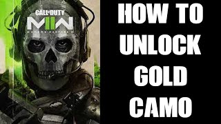COD MW2 Modern Warfare II Guide: How To Unlock & Earn The Gold & Other Weapon & Gun Camo