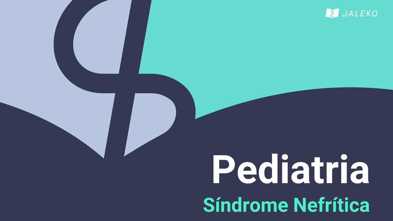 Pediatria - Síndrome Nefrítica