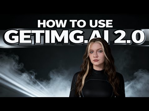How to Use getimg.ai 2.0 | getimg.ai