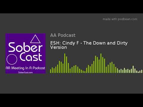 ESH: Cindy F - The Down and Dirty Version