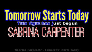 Sabrina Carpenter - Tomorrow Starts Today (Lyric Video/ Piano Karaoke/Female)