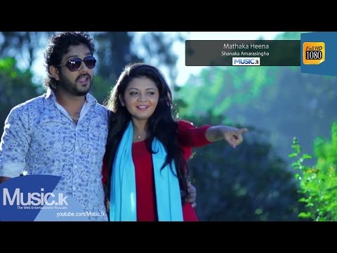 Mathaka Heena - Shanaka Amarasingha