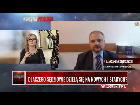 DLACZEGO SĘDZIOWIE DZIELĄ SIĘ NA NOWYCH I STARYCH?