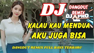Download lagu DJ Kalau Kau Mendua Aku Juga Bisa 🔥 Dangdut Remix Terbaru 2026 – Viral TikTok Full Bass | DJ X PRO mp3 Download lagu DJ Kalau Kau Mendua Aku Juga Bisa 🔥 Dangdut Remix Terbaru 2026 – Viral TikTok Full Bass | DJ X PRO mp3