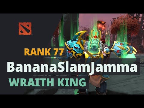 BananaSlamJamma (Rank 77) plays Wraith King Dota 2 Full Game