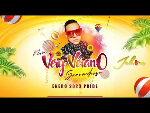 Mix Very Verano Guarachoso (Johan Dj') 2023