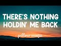There's Nothing Holdin Me Back - Shawn Mendes (Lyrics) 🎵