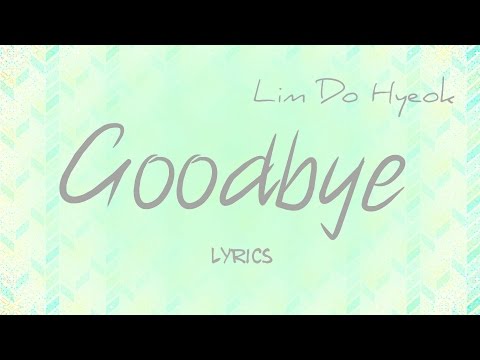 Lim Do Hyeok (임도혁)- 'Goodbye (안녕)' (Scarlet Heart: Ryeo OST, Part 13) [Han|Rom|Eng lyrics]