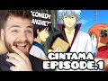 EPIC COMEDY ANIME GINTAMA Episode 1 New Anime Fan REACTION