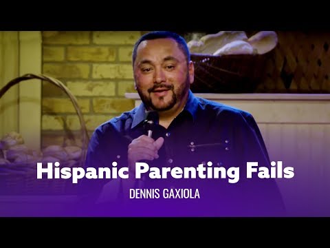 Hispanic Parenting Fails - Dennis Gaxiola - Full special