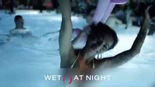 Wet Republic  Wet At Night featuring Calvin Harris