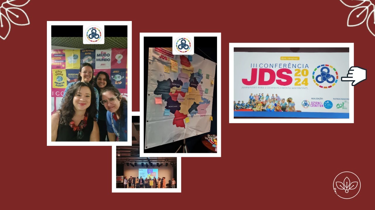 Conferência  Juventude Desenvolvimento Sustentável - JDS - Campinas-SP