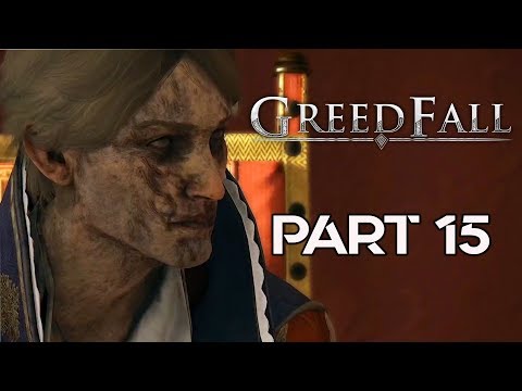 GREEDFALL Gameplay Walkthrough Part 15 | No Commentary | 1080p