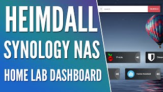 Want a Home Lab Dashboard? Heimdall Setup on a Synology NAS