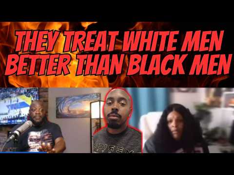 LET HIM COOK! PROOF Black Women Treat White Men Better Than Black Men!