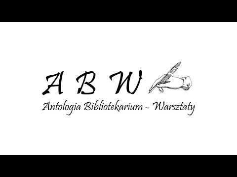 ABW - Antologia Bibliotekarium Warsztaty - Odc. 114 (25 luty 2022)