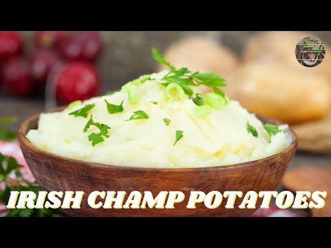 Irish Champ Potatoes /Traditional Irish Cooking