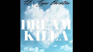 TC | Tiyon Christian - Dream Killa (Remix)
