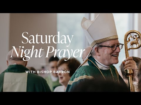 Liturgy of the Hours: Night Prayer for Saturday