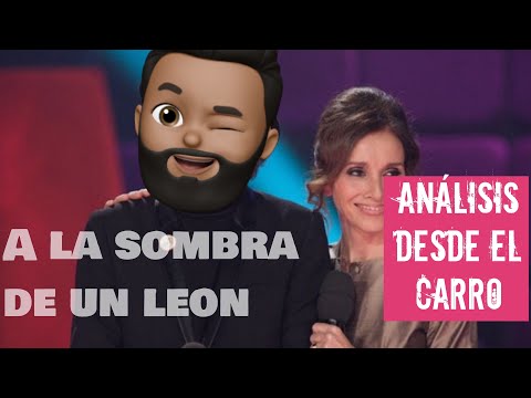 A la sombra de un león - Ana Belén - Joaquín Sabina - Análisis desde el carro - Ariel Santana