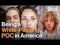 Being a White-Passing POC in America...