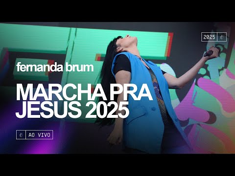 Fernanda Brum - Louvor Completo | Marcha Para Jesus São Paulo 2025