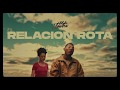 Myke Towers - Relación Rota ( Letra / Lyrics / English Translation)