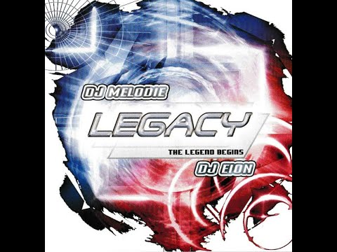 DJ Melodie & DJ Eion - Legacy (FULL ALBUM W/ SONG NAMES)