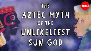 <span class='sharedVideoEp'>021</span> 阿茲特克傳說之最不被看好的太陽神 The Aztec myth of the unlikeliest sun god